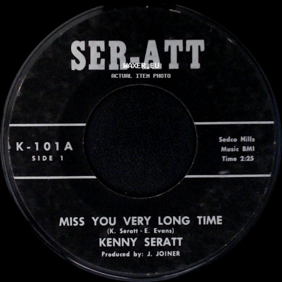 Kenny Seratt - Miss You Very Long Time / Look At Me Today side A