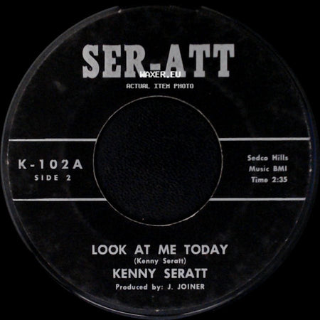 Kenny Seratt - Miss You Very Long Time / Look At Me Today side B