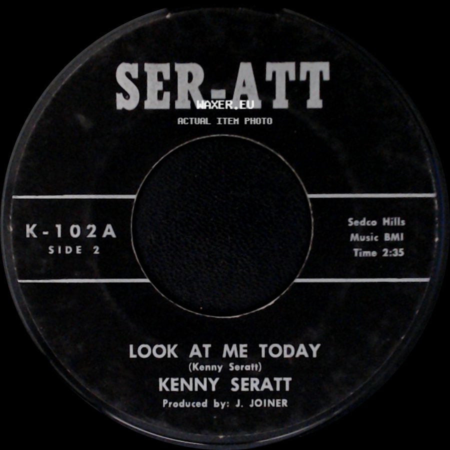 Kenny Seratt - Miss You Very Long Time / Look At Me Today side B