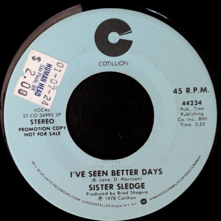 Sister Sledge - I've Seen Better Days / I've Seen Better Days side A