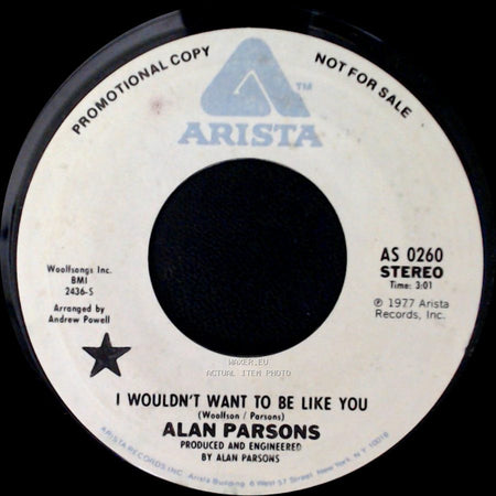 Alan Parsons - I Wouldn't Want To Be Like You / I Wouldn't Want To Be Like You side B
