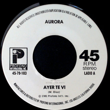 Aurora - Ayer Te Vi / Soy Tu Mujer side A