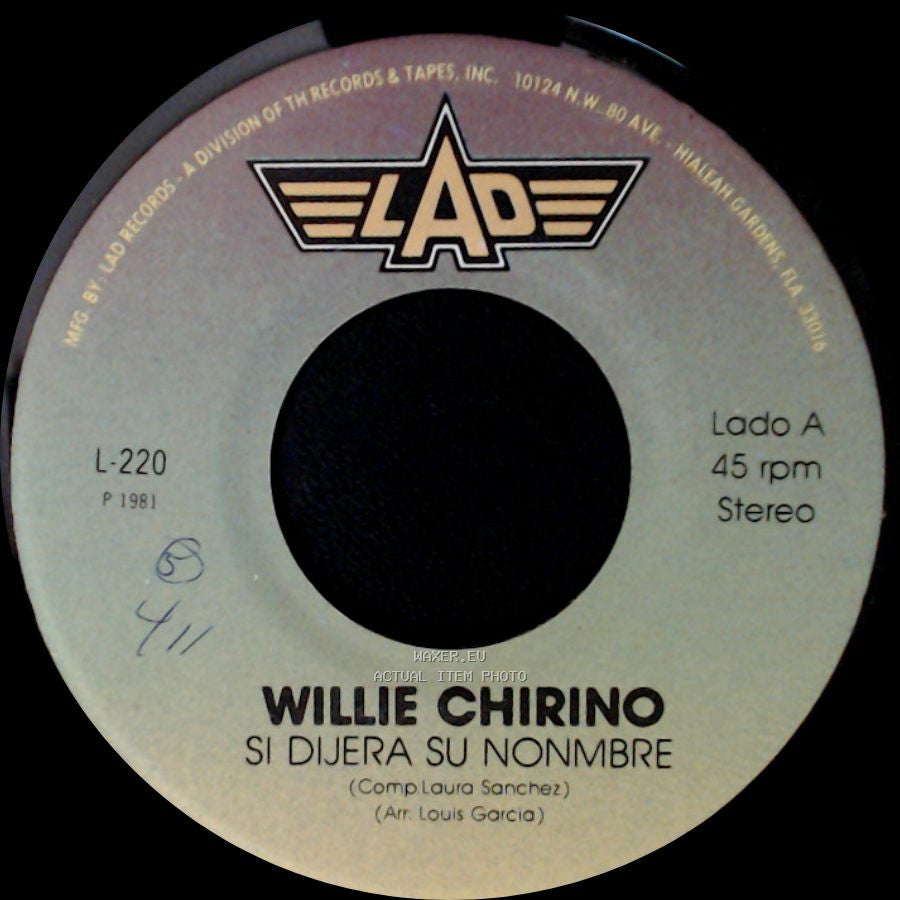 Willie Chirino - Si Dijera Su Nonmbre / Del Fondo De La Tierra side A
