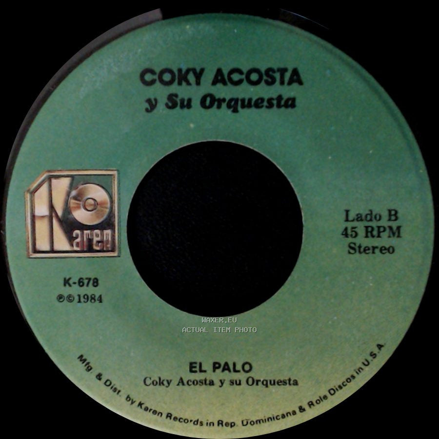 Coky Acosta Y Su Orquesta - Y Te Vi / El Palo side B