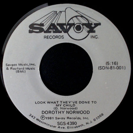 Dorothy Norwood - Look What They've Done To My Child / A Blessing Is On The Way side A