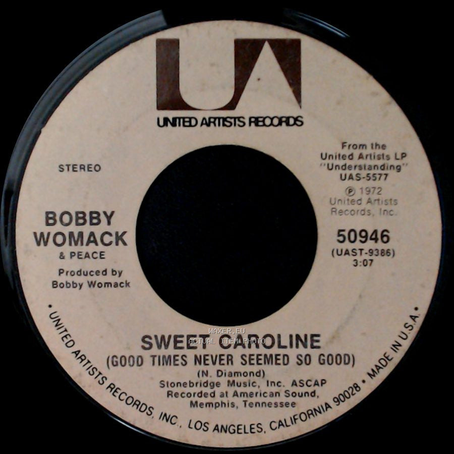 Bobby Womack & Peace - Sweet Caroline (Good Times Never Seemed So Good) / Harry Hippie side A