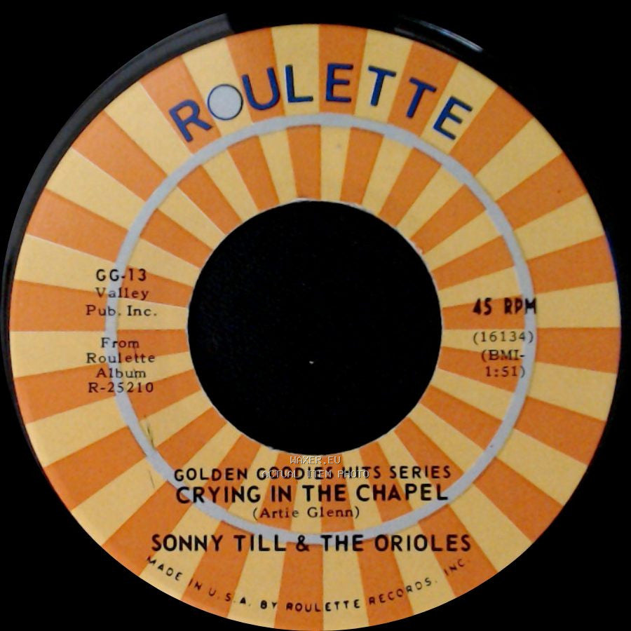 Sonny Till & The Orioles / Tiny Tim & The Hits - Crying In The Chapel / Wedding Bells side A