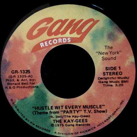 The Kay-Gees - Hustle Wit Every Muscle / Hustle Wit Every Muscle side A