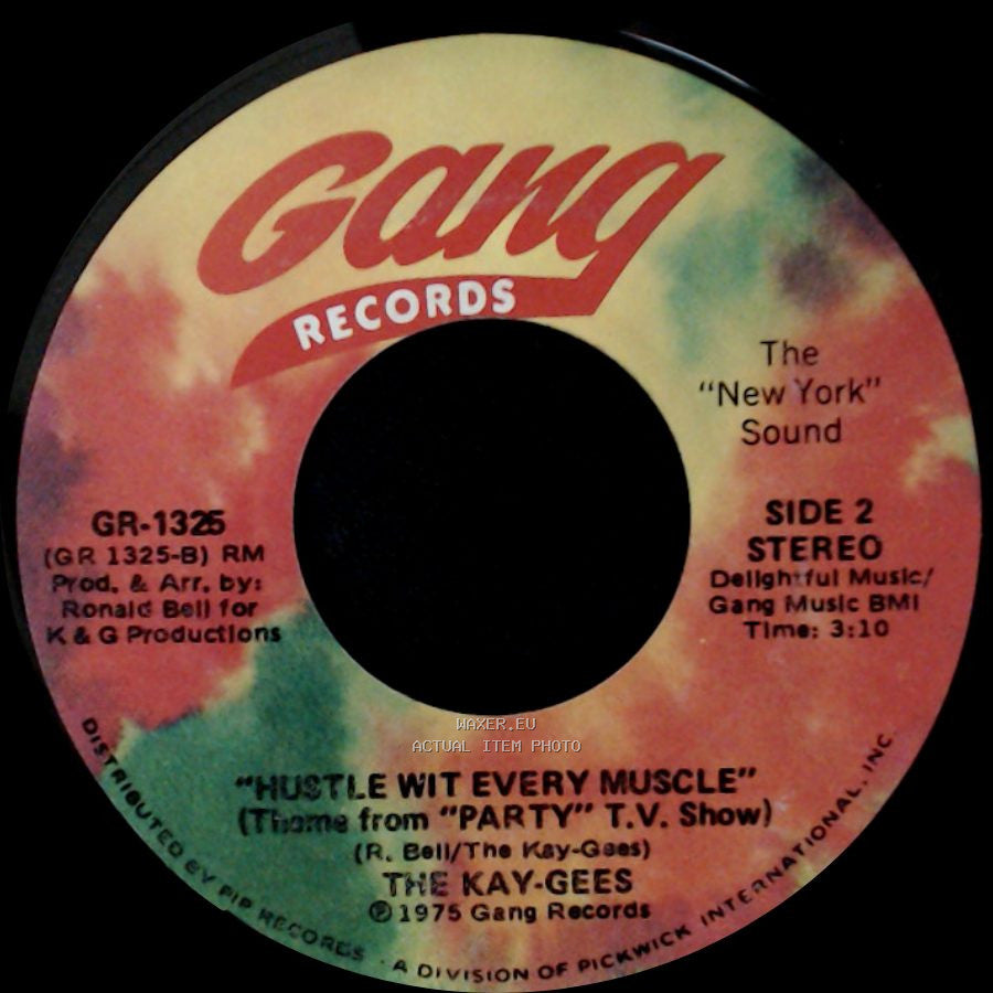 The Kay-Gees - Hustle Wit Every Muscle / Hustle Wit Every Muscle side B
