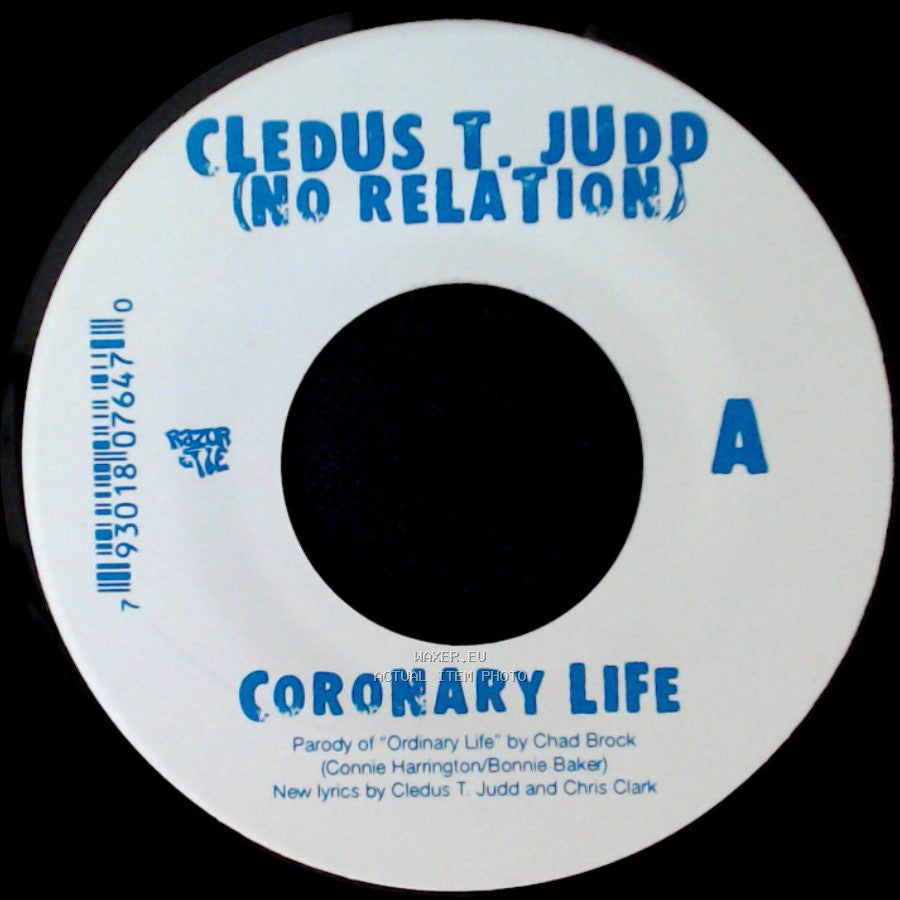 Cledus T. Judd (No Relation) - Coronary Life / Livin' Like John Travolta side A