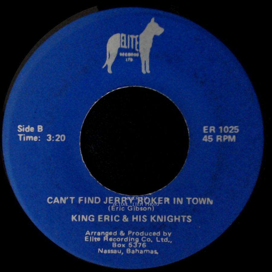 King Eric & His Knights - Fox Hill Gal / Can't Find Jerry Roker In Town side B
