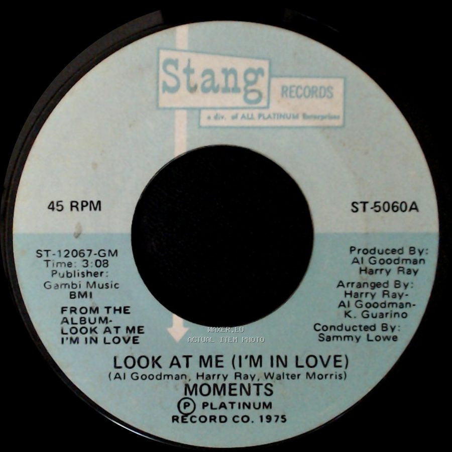 Moments - Look At Me (I'm In Love) / You've Come A Long Way side A