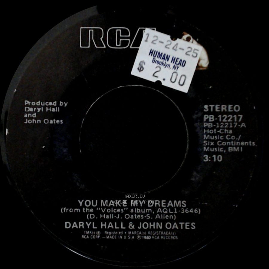 Daryl Hall & John Oates - You Make My Dreams / Gotta Lotta Nerve (Perfect Perfect) side A