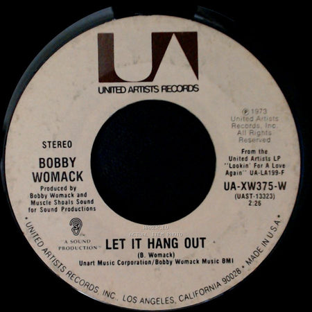 Bobby Womack - Let It Hang Out / Lookin' For A Love side A