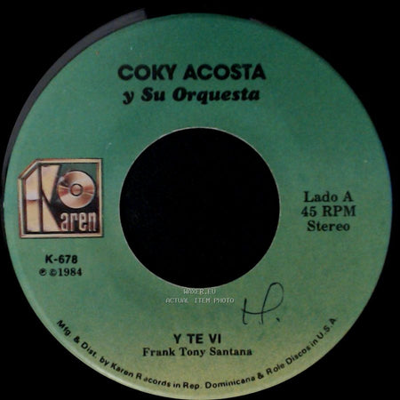 Coky Acosta Y Su Orquesta - Y Te Vi / El Palo side A