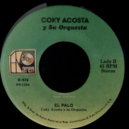 Coky Acosta Y Su Orquesta - Y Te Vi / El Palo side B