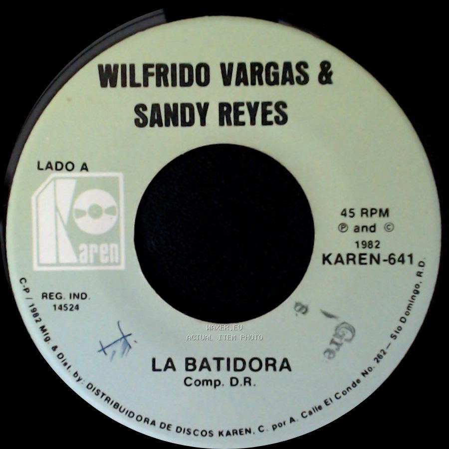 Wilfrido Vargas & Sandy Reyes - La Batidora / Porque No Te Tengo side A