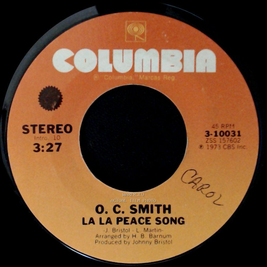 O. C. Smith - La La Peace Song / When Morning Comes side A