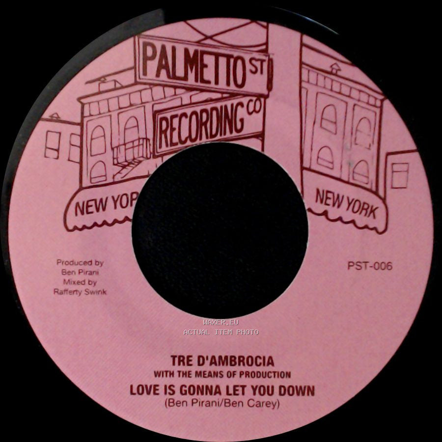 Tre D'ambrocia With The Means Of Production - Closer / Love Is Gonna Let You Down side B