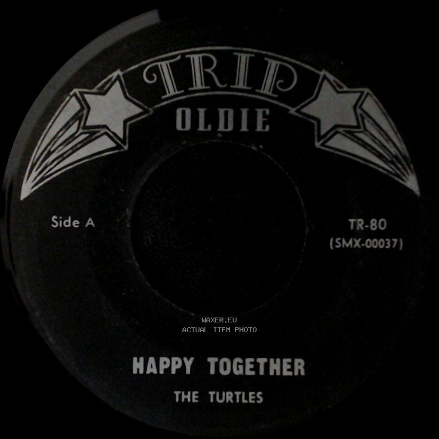 The Turtles - Happy Together / It Ain't Me Babe side A
