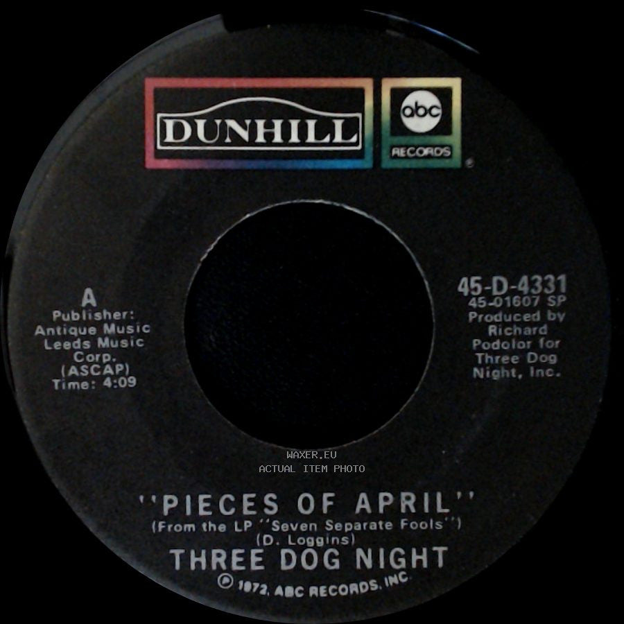 Three Dog Night - Pieces Of April / The Writings On The Wall side A