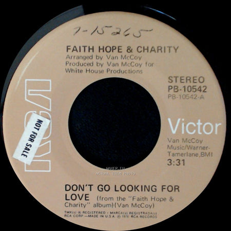Faith Hope & Charity - Don't Go Looking For Love / Disco Dan side A