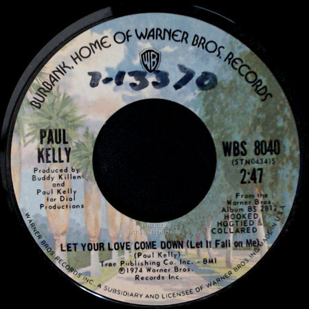 Paul Kelly - I Wanna Be Close To You / Let Your Love Come Down (Let It Fall On Me) side B