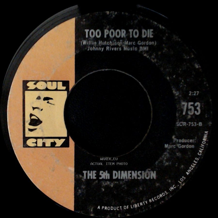 The 5Th Dimension - Too Poor To Die / Go Where You Wanna Go side A