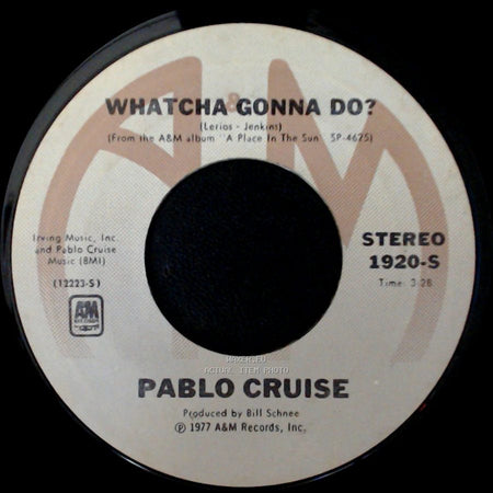 Pablo Cruise - Whatcha Gonna Do? / Atlanta June side A