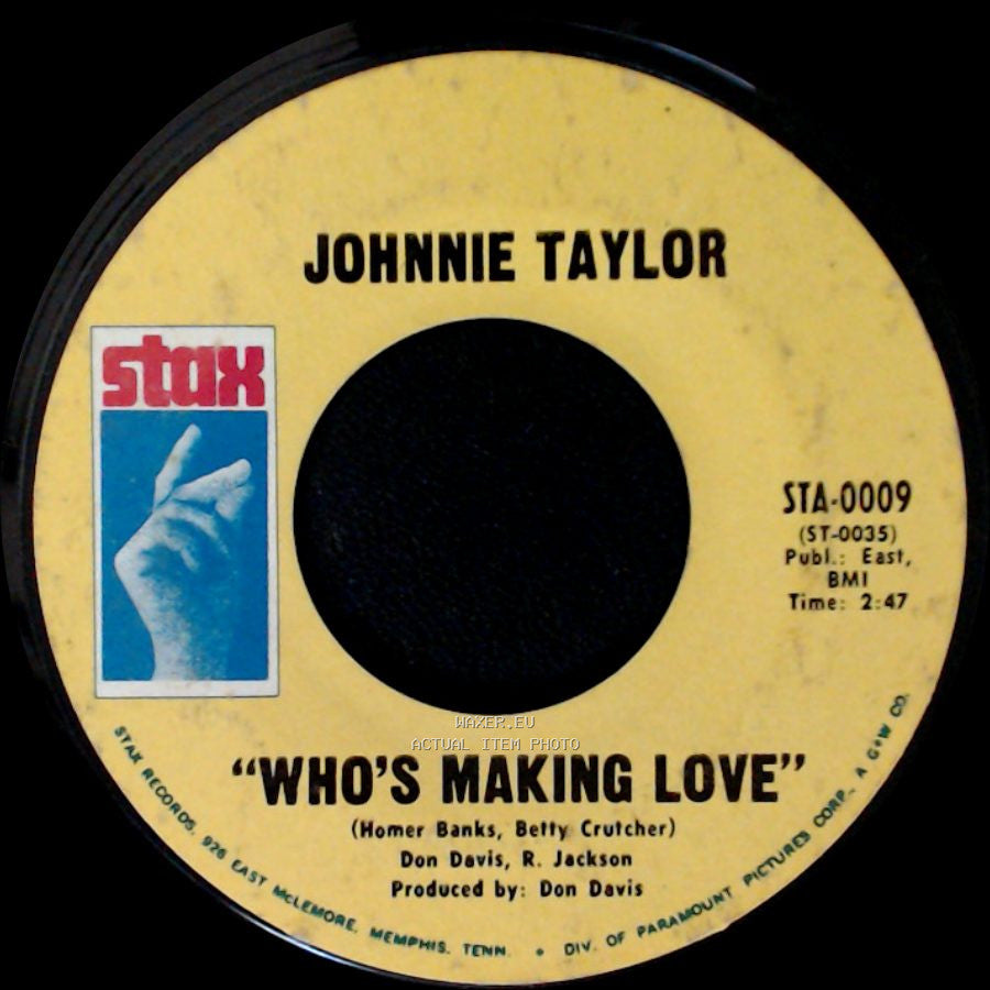 Johnnie Taylor - "Who's Making Love" / I'm Trying side A