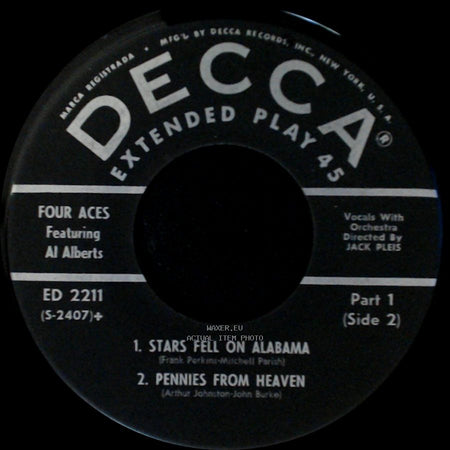 Four Aces Featuring Al Alberts - 1. Stars Fell On Alabama / 2. Pennies From Heaven / I'm In The Mood For Love / What A Difference A Day Made side A
