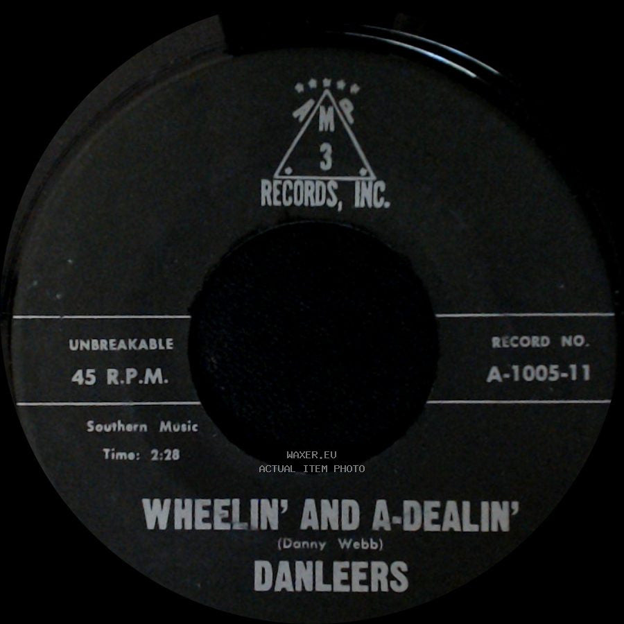 Danleers - Wheelin' And A-Dealin' / One Summer Night side A