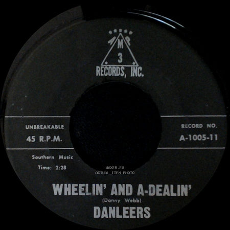 Danleers - Wheelin' And A-Dealin' / One Summer Night side A