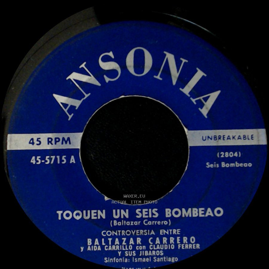 Baltazar Carrero Y Aida Carrillo Con Claudio Ferrer Y Sus Jibaros / Baltazar Carrero Con Claudio Ferrer Y Sus Jibaros - Toquen Un Seis Bombeao / La Numero Siete side A