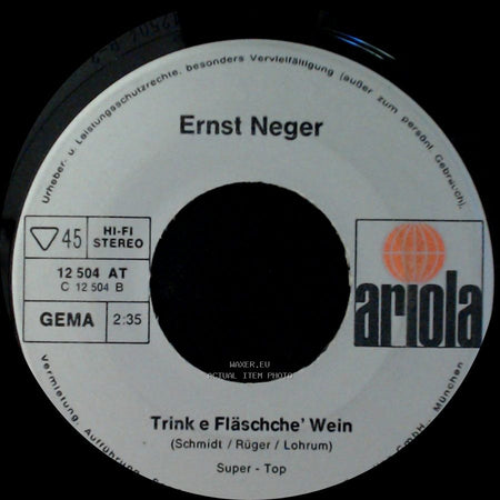 Ernst Neger - Trink E Fläschche' Wein / Rucki Zucki side A