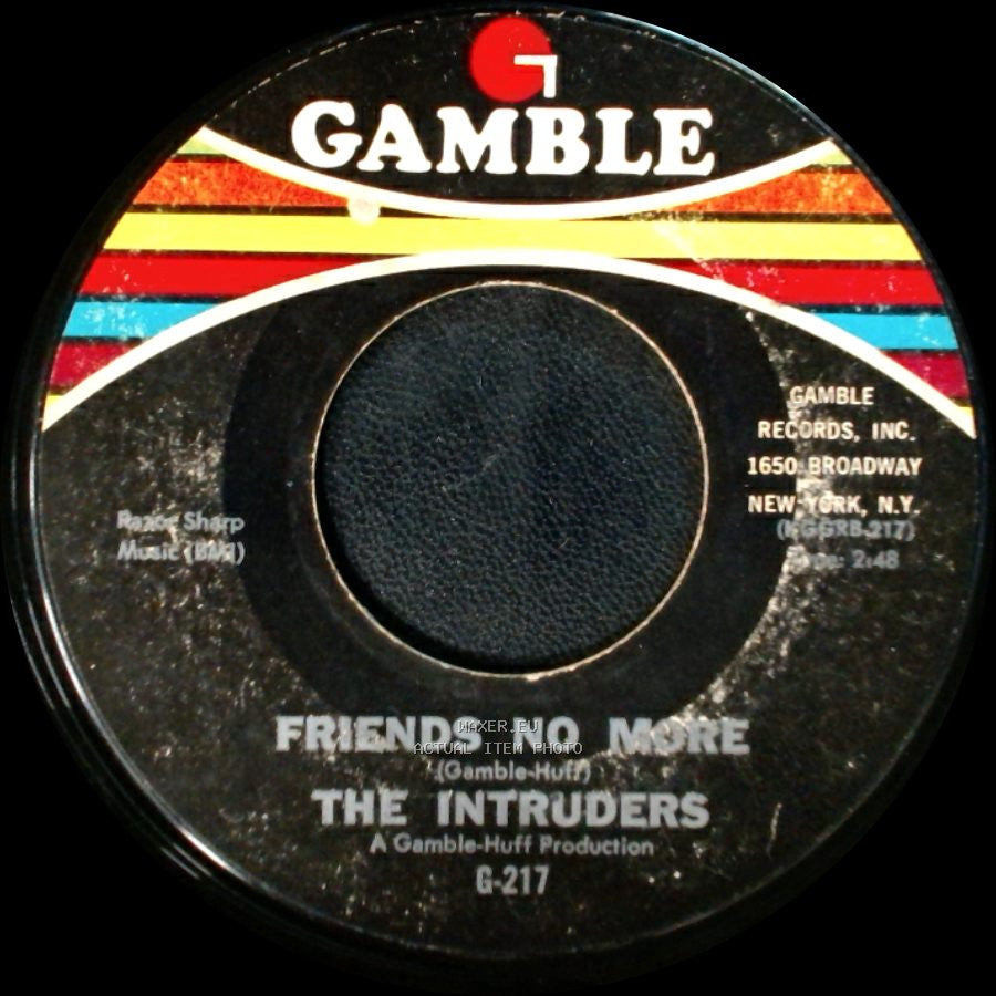 The Intruders - Friends No More / (Love Is Like A) Baseball Game side A