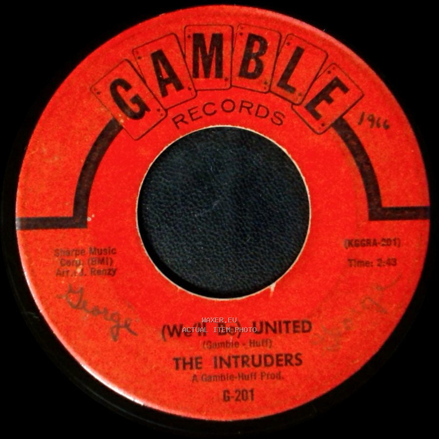 The Intruders - (We'll Be) United / Up And Down The Ladder side A