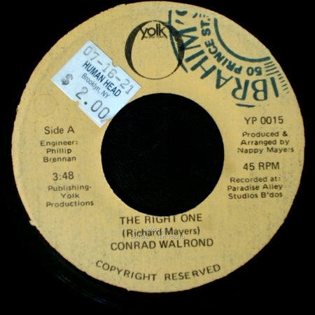 Conrad Walrond - The Right One / Just Because You're Near side A