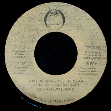Conrad Walrond - The Right One / Just Because You're Near side B