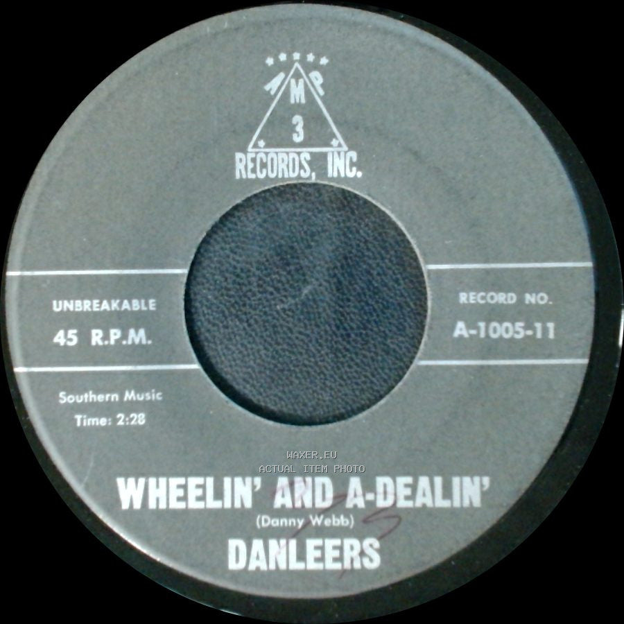 Danleers - One Summer Night / Wheelin' And A-Dealin' side B
