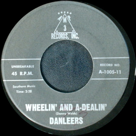 Danleers - One Summer Night / Wheelin' And A-Dealin' side B