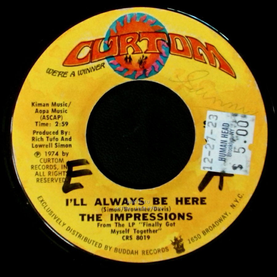 The Impressions - I'll Always Be Here / Finally Got Myself Together (I'm A Changed Man) side A