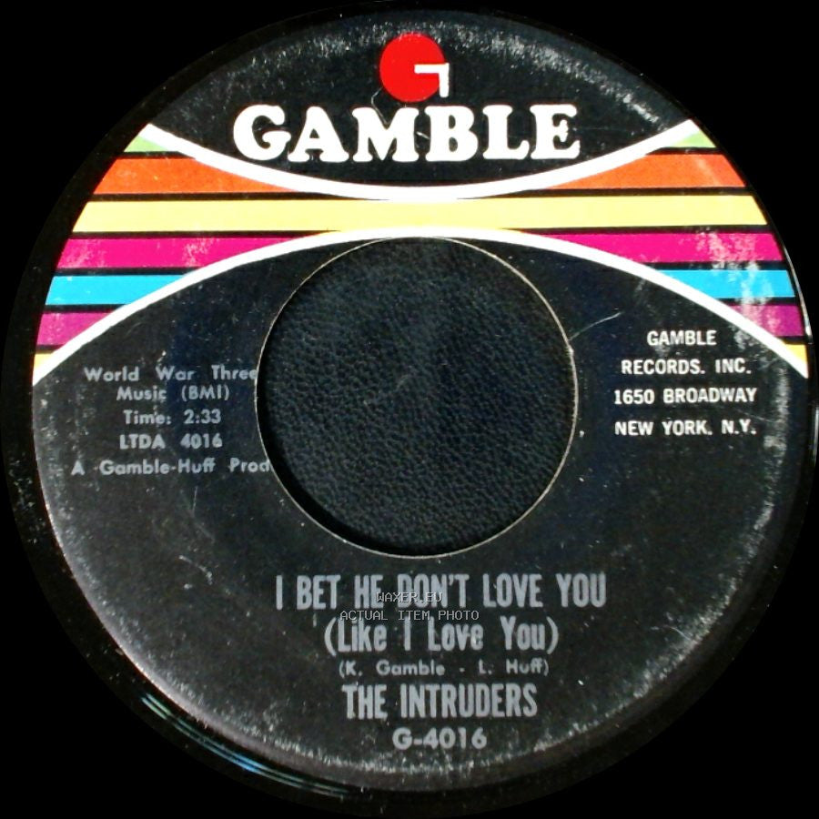 The Intruders - I Bet He Don't Love You (Like I Love You) / Do You Remember Yesterday side A