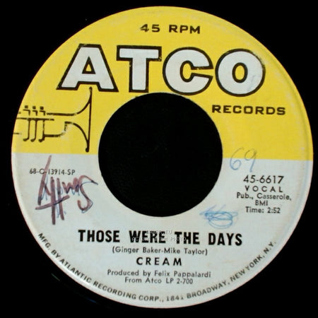 Cream - Those Were The Days / White Room side A