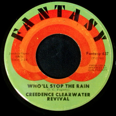 Creedence Clearwater Revival - Who'll Stop The Rain / Travelin' Band side A