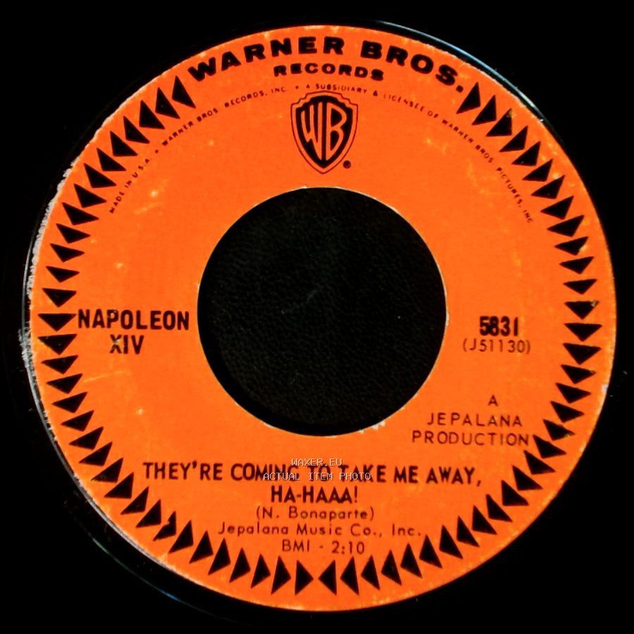 Napoleon Xiv - They're Coming To Take Me Away, Ha-Haaa! / They're Coming To Take Me Away, Ha-Haaa! side B