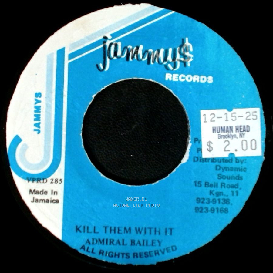 Admiral Bailey - Kill Them With It / Version side A