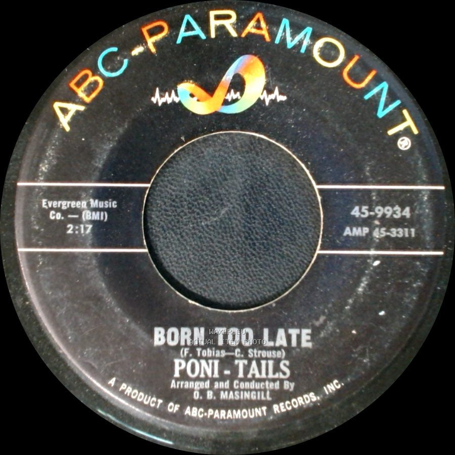 Poni-Tails - Born Too Late / Come On Joey Dance With Me side A