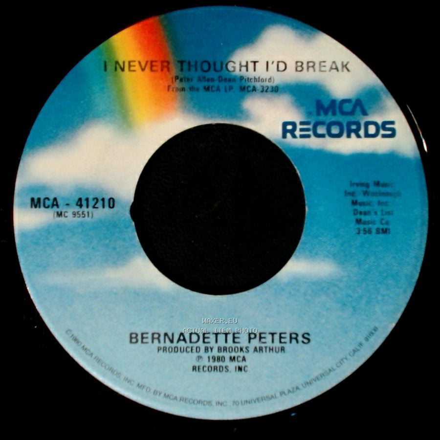Bernadette Peters - I Never Thought I'd Break / Gee Whiz side A