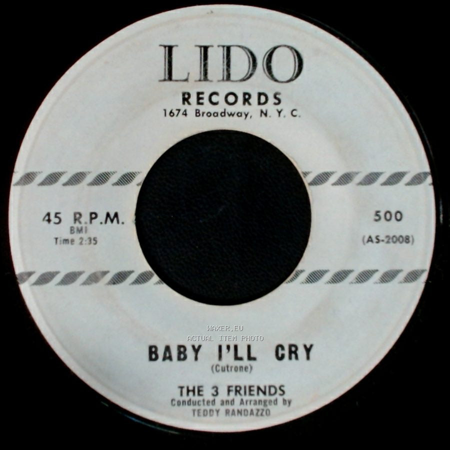 The 3 Friends - Baby I'll Cry / Blancha side A